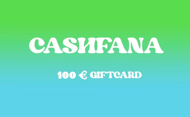 CASHFANA GIFT CARD €100